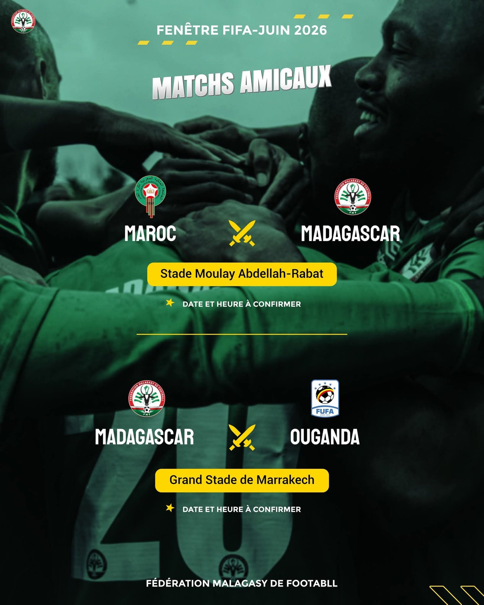Green-tinted poster announcing 'Matches Amicaux' for FIFA window with Madagascar and other teams' logos and hands joining in the center; venue names visible.