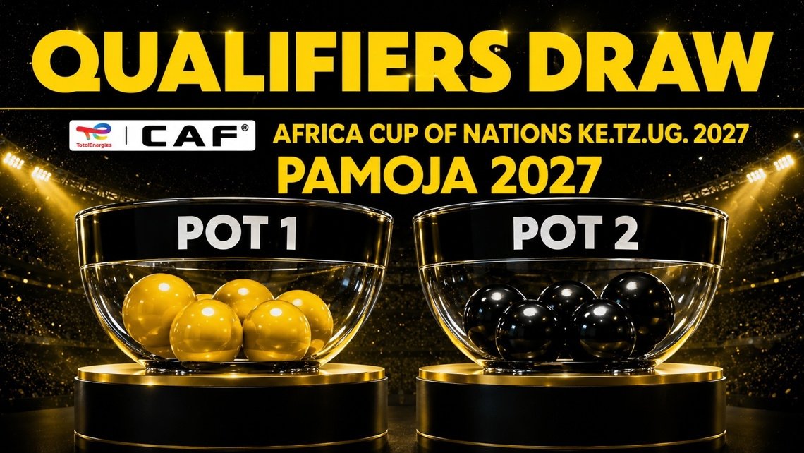 Promotional poster for AFCON 2027 Pamoja qualifiers draw with two glass bowls labeled POT 1 (yellow balls) and POT 2 (black balls) on a gold stage backdrop.