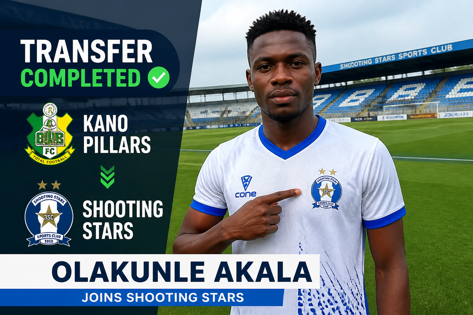 Transfer completed: Olakunle Akala signs for Shooting Stars, with Kano Pillars crest and club logos displayed.