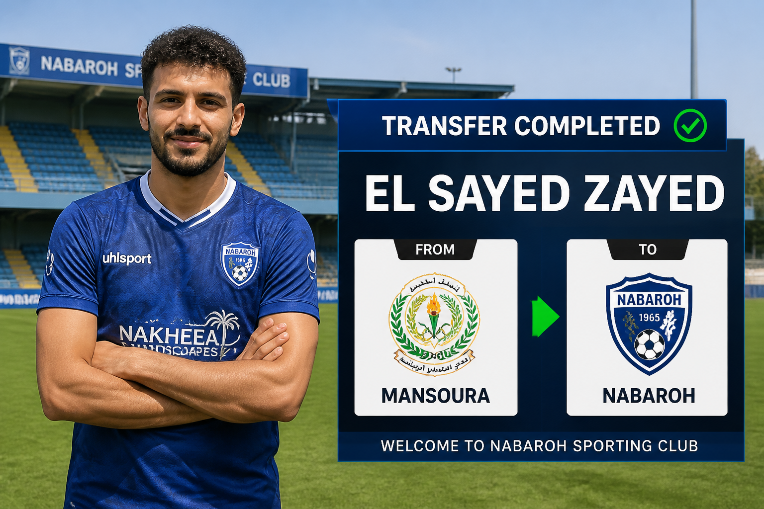 Football player in Nabaroh blue kit stands beside a transfer board reading 'TRANSFER COMPLETED' and 'EL SAYED ZAYED' joining NABAROH SC since 1965.