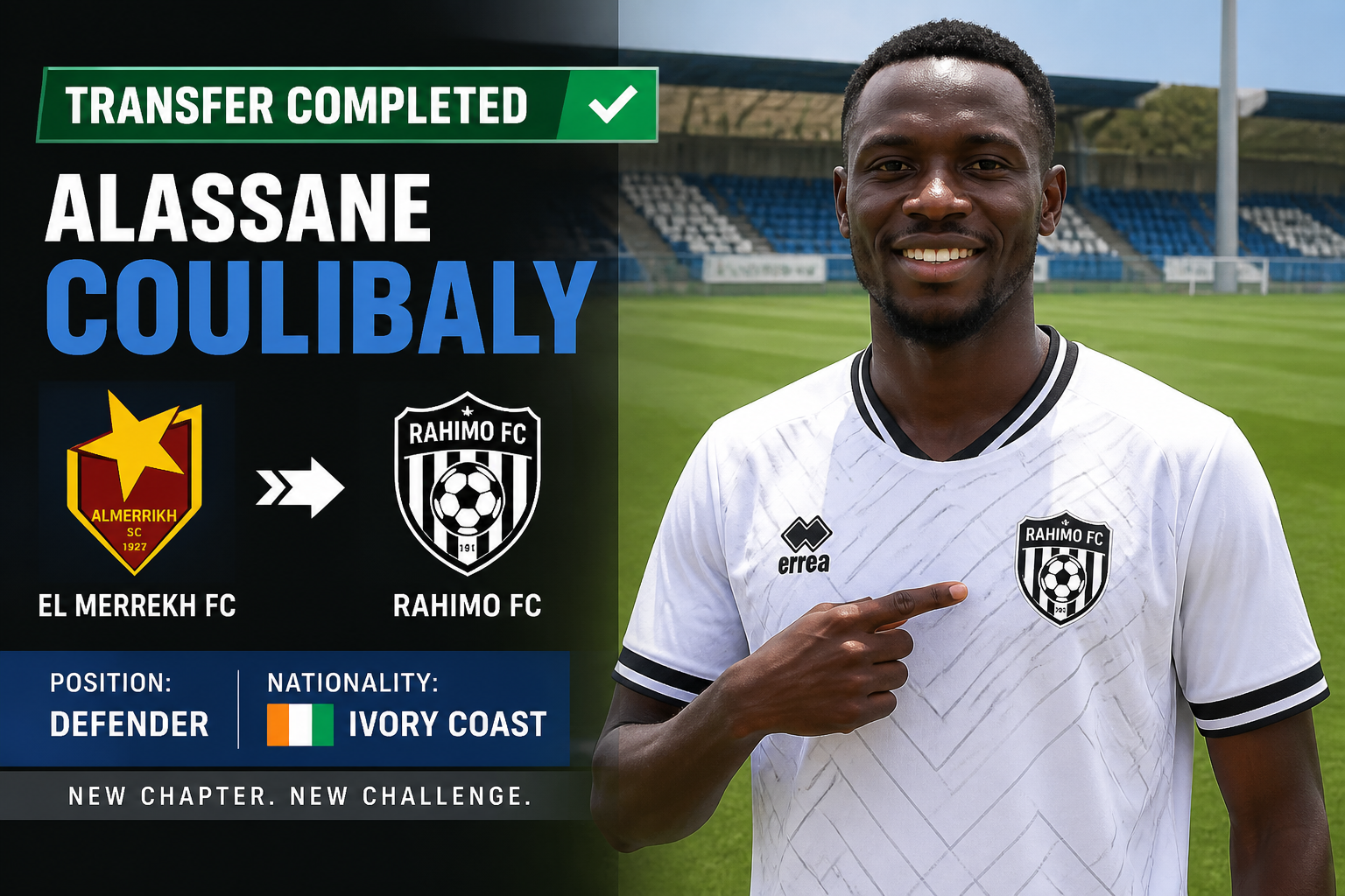 Transfer completed: Alassane Coulibaly joins Rahimo FC from El Merrekh FC; defender from Ivory Coast, banner-style announcement with team crests and field background.