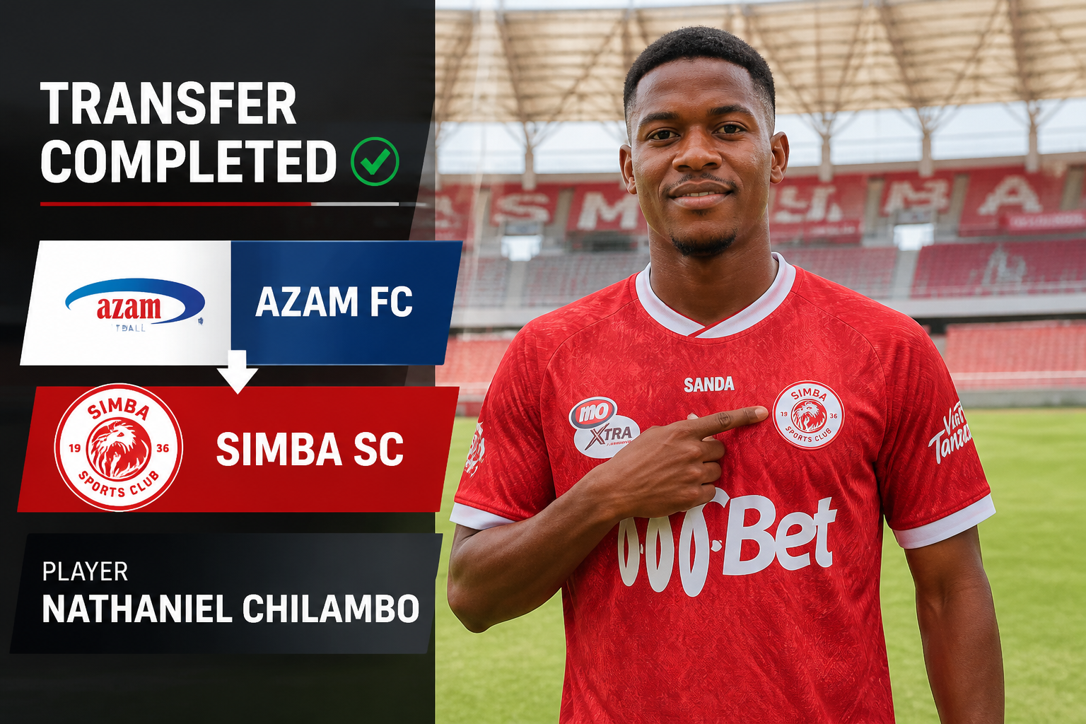 Transfer completed: Nathaniel Chilambo signs for Simba SC from Azam FC with team logos on a banner. Transfer completed: Nathaniel Chilambo signs for Simba SC from Azam FC with team logos on a banner.