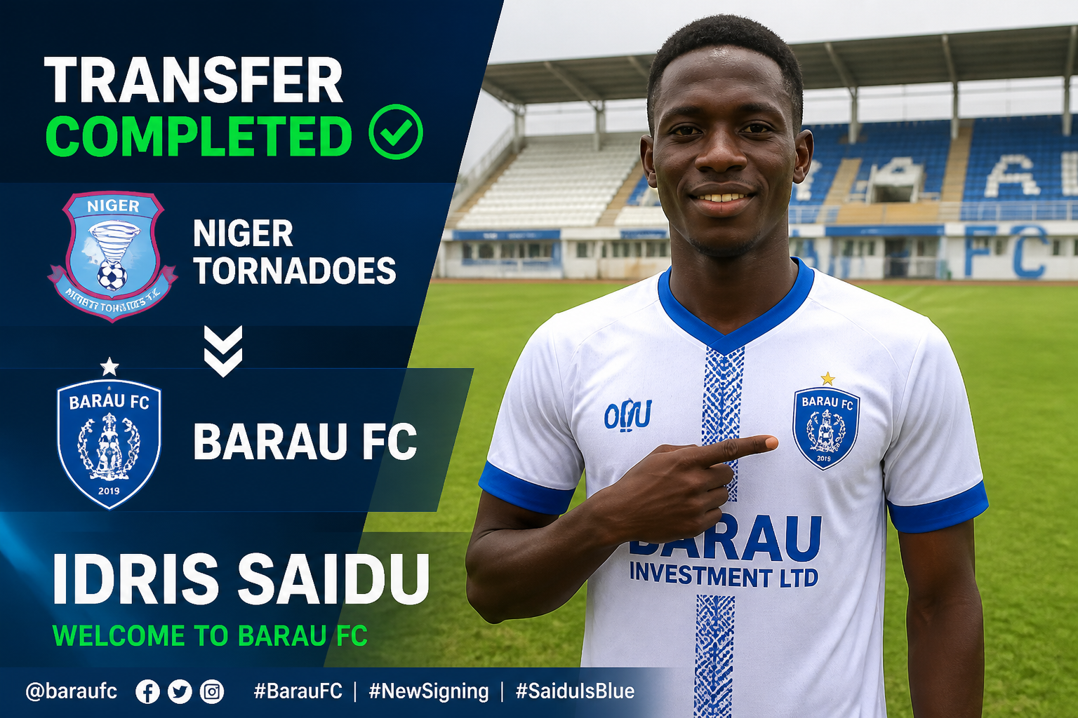 Transfer completed: Idris Saidu joins Barau FC; left panel shows Niger Tornadoes logo and Barau FC badge with welcome message.