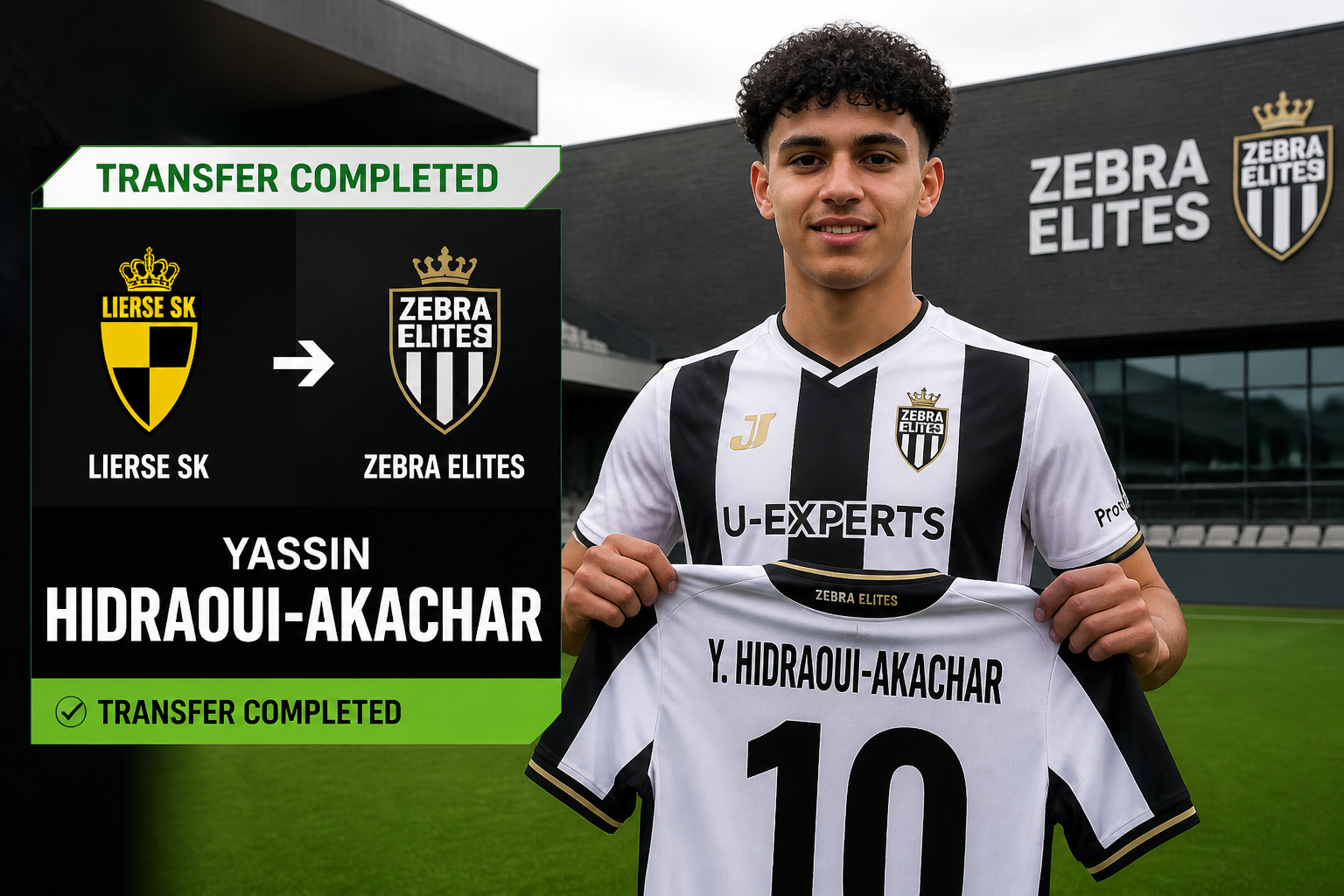 Yassin Hidraoui-Akachar holding a Zebra Elites jersey as a 'Transfer Completed' banner is shown beside him. Yassin Hidraoui-Akachar holding a Zebra Elites jersey as a 'Transfer Completed' banner is shown beside him.