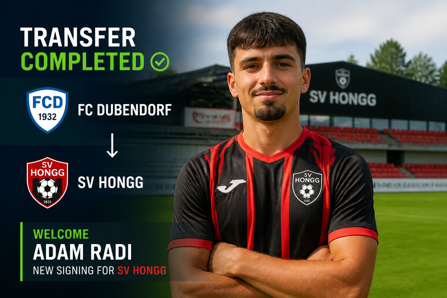 Transfer completed: FC Dubendorf to SV Hongg; portrait of new signing Adam Radi in black-red kit on a soccer field.
