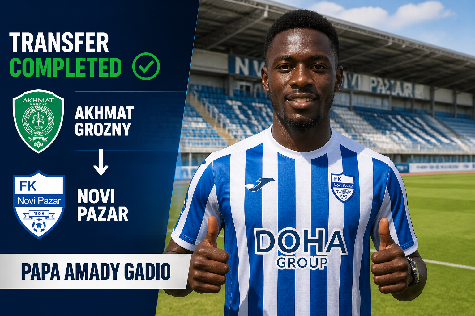Transfer completed: Papa Amady Gadio from Akhmat Grozny to FK Novi Pazar, posing in a blue-and-white striped kit with club logos on a stadium backdrop.