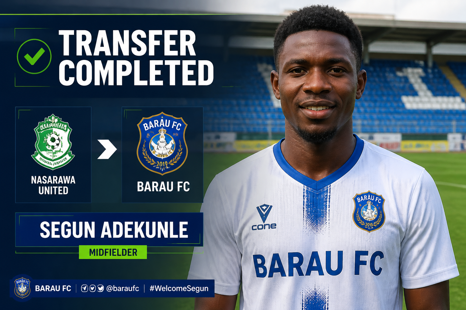 Transfer completed: Nasarawa United to Bara FC – midfielder in white Bara FC jersey on a football field with logos nearby.