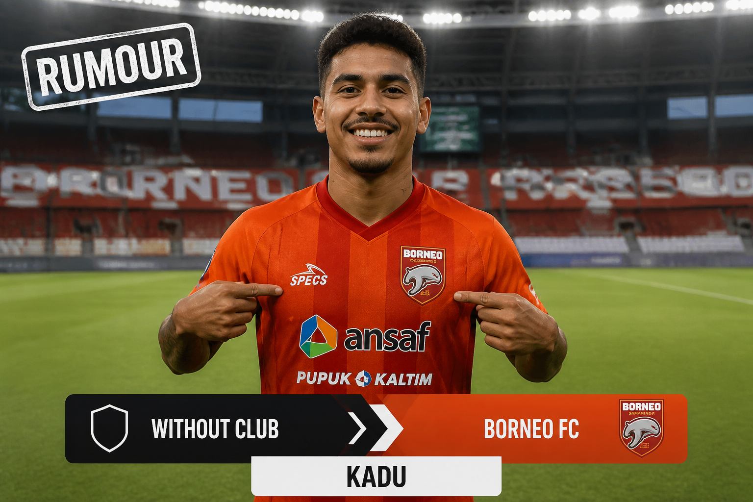 Smiling footballer in an orange Borneo FC kit points at his chest badge; a 'RUMOUR' stamp appears in the top-left corner. Smiling footballer in an orange Borneo FC kit points at his chest badge; a 'RUMOUR' stamp appears in the top-left corner.