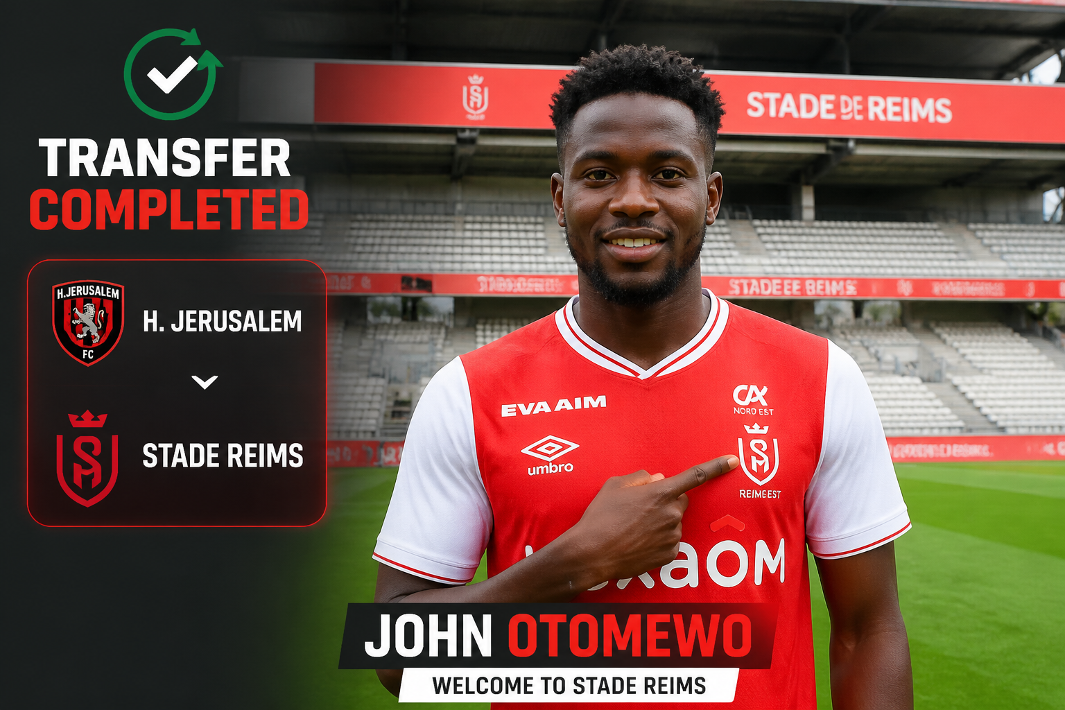 Transfer completed: John Otomewo to Stade Reims, welcome banner at stadium.
