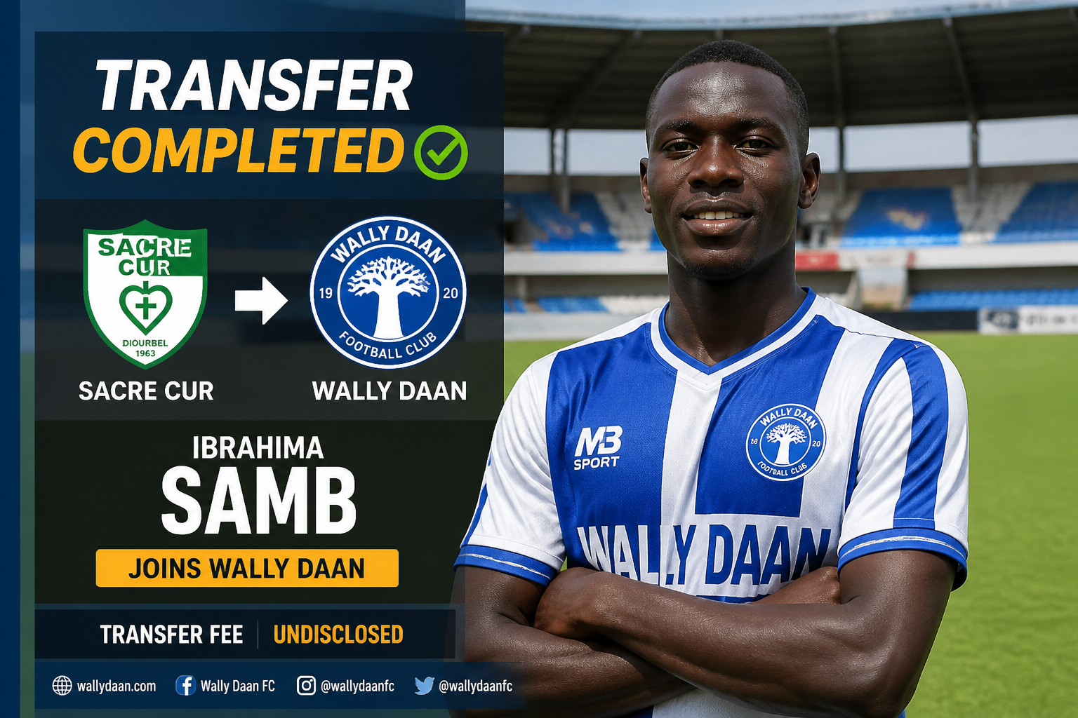 Transfer completed: Ibrahimima Samb joins Wally Daan FC; Sacre Cur to Wally Daan logos and an undisclosed transfer fee text on the banner.