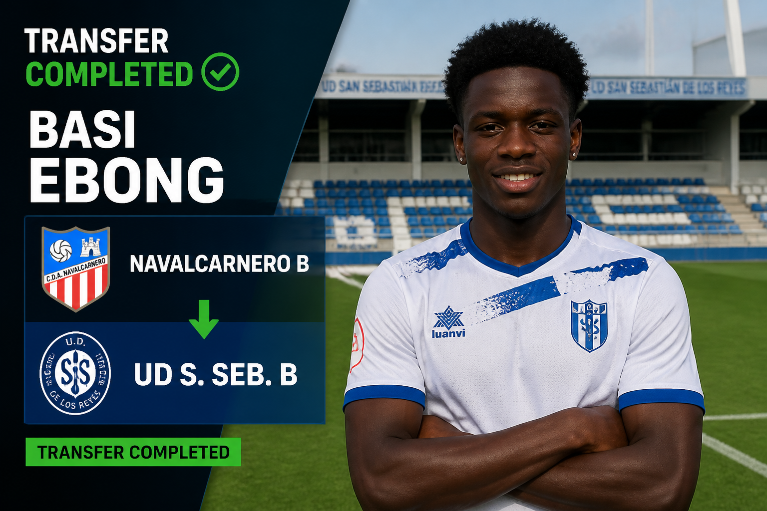 Graphic announcing a completed football transfer: a smiling Black male player in a white kit stands on a stadium field, with a dark blue panel on the left showing “TRANSFER COMPLETED” and team logos, plus a green “TRANSFER COMPLETED” badge at the bottom.