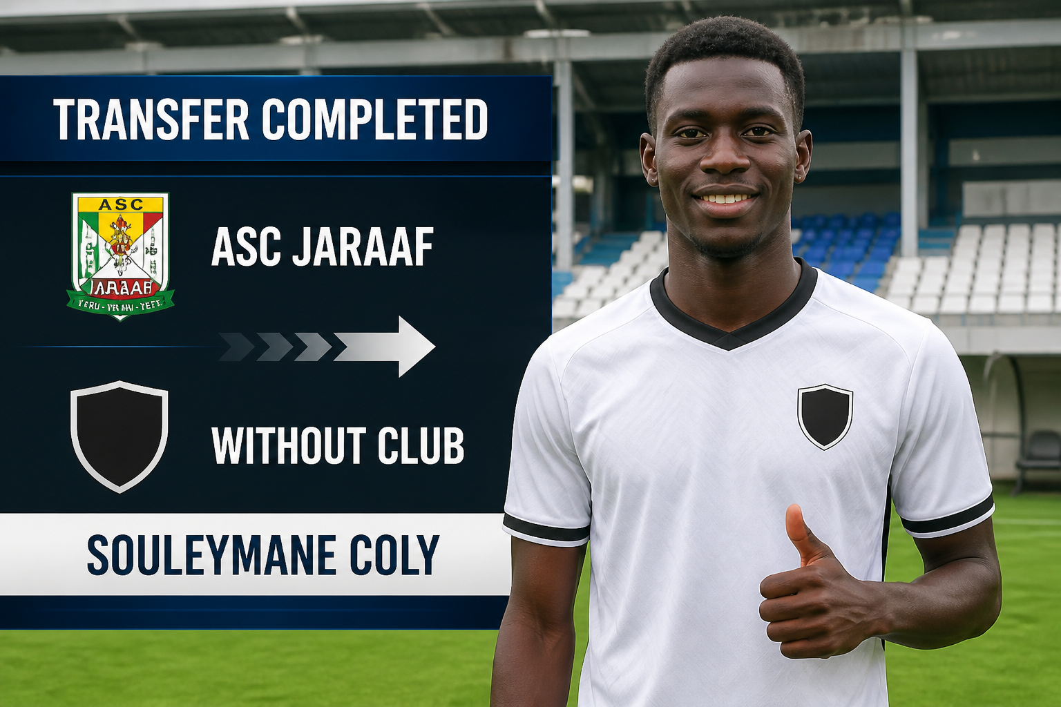 Soccer player in white jersey giving a thumbs up beside a 'Transfer Completed' board for ASC Jaraaf, showing 'Souleymane Coly' on the image.