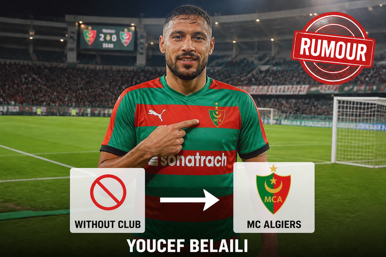 Soccer player in green-red MC Alger kit points to the right at a sign reading 'MC ALGIERS' while a left sign says 'WITHOUT CLUB' and a 'RUMOUR' badge overlays the scene. Soccer player in green-red MC Alger kit points to the right at a sign reading 'MC ALGIERS' while a left sign says 'WITHOUT CLUB' and a 'RUMOUR' badge overlays the scene.