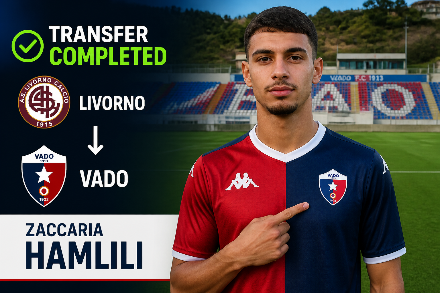 Transfer completed: Zaccaria Hamili joining Vado, shown in a split red and navy kit with team crests and a 'TRANSFER COMPLETED' banner above.