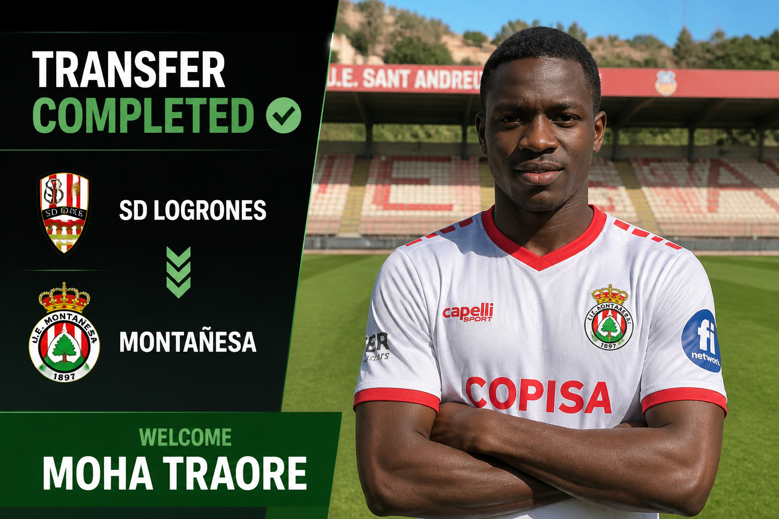 Transfer completed banner with SD Logroñes and Montañesa logos and 'Welcome Moha Traore'; right side shows a footballer in white kit on a stadium pitch.