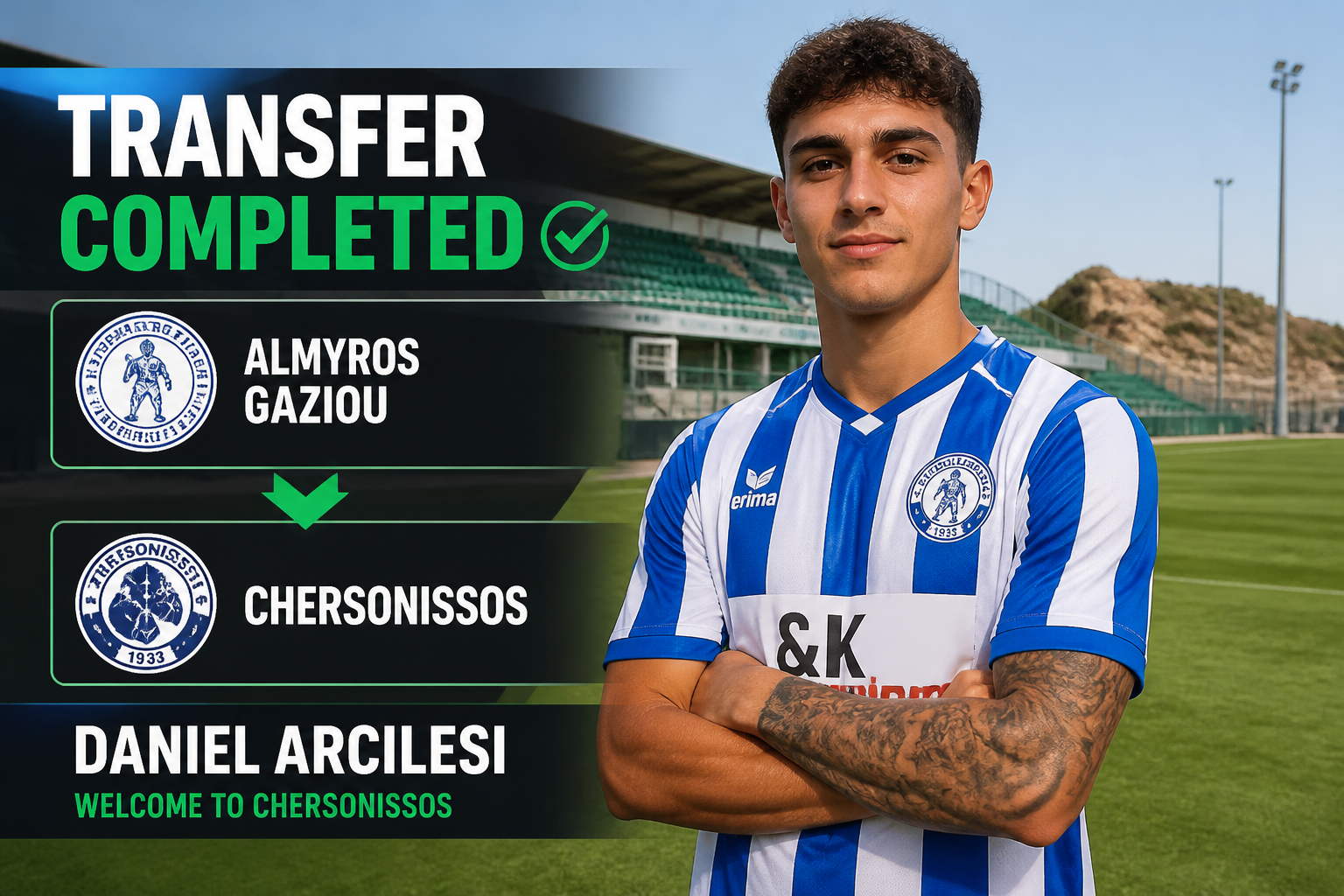 Transfer completed: Daniel Arcilesi joins Chersonissos, shown on a banner with player in blue-and-white stripes at a stadium background.