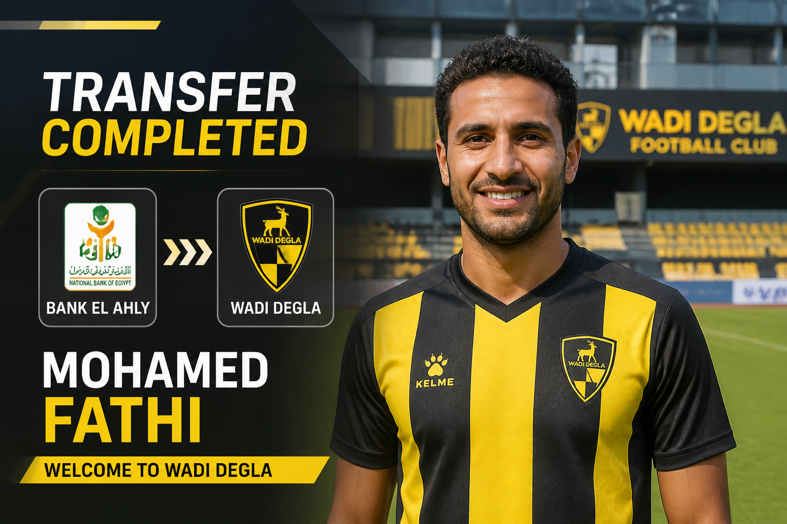 Transfer completed: Mohamed Fathi joins Wadi Degla, banner and logos shown at the stadium entrance.