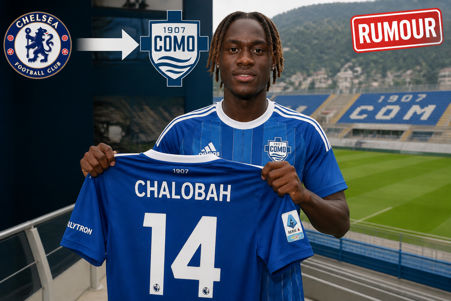 Footballer holds up blue jersey with 'CHALOB AH' and number 14 in a stadium, COMO crest on shirt, Chelsea logo and 'RUMOUR' sign visible in background Footballer holds up blue jersey with 'CHALOB AH' and number 14 in a stadium, COMO crest on shirt, Chelsea logo and 'RUMOUR' sign visible in background