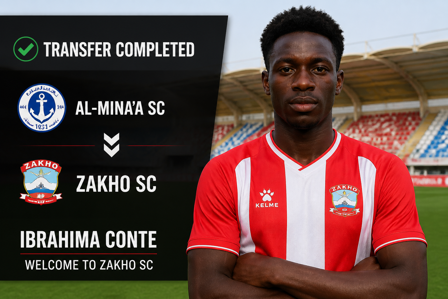 Transfer completed: Ibrahim Conte joins Zakho SC with a stadium banner announcement on the left side of the image