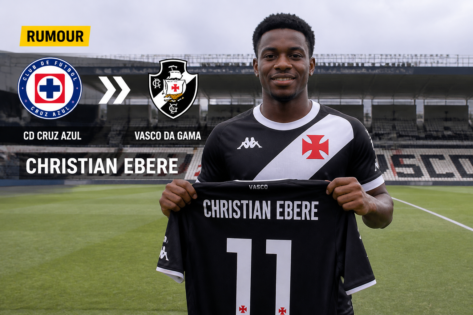 Footballer Christian Ebere holds a Vasco da Gama jersey on a stadium field, with Cruz Azul and Vasco da Gama logos and a 'RUMOUR' banner. Footballer Christian Ebere holds a Vasco da Gama jersey on a stadium field, with Cruz Azul and Vasco da Gama logos and a 'RUMOUR' banner.