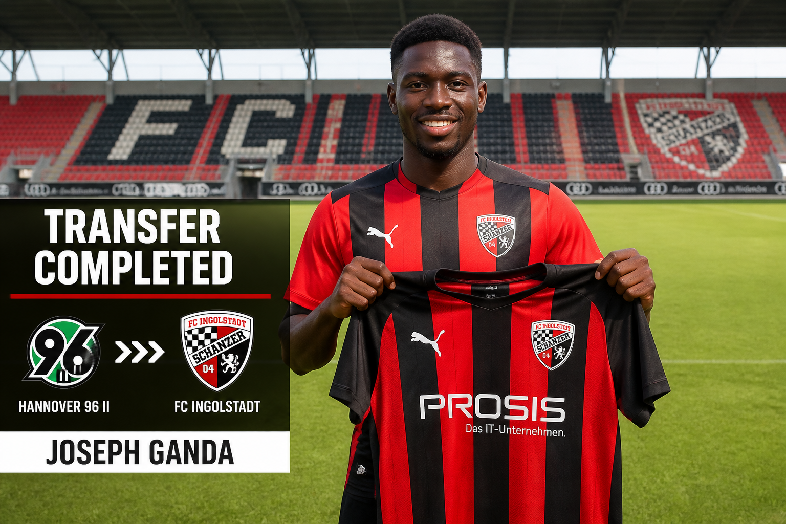 Footballer Joseph Ganda on a pitch, holding a red-and-black FC Ingolstadt jersey as a 'TRANSFER COMPLETED' banner and club logos appear on the left background. Footballer Joseph Ganda on a pitch, holding a red-and-black FC Ingolstadt jersey as a 'TRANSFER COMPLETED' banner and club logos appear on the left background.