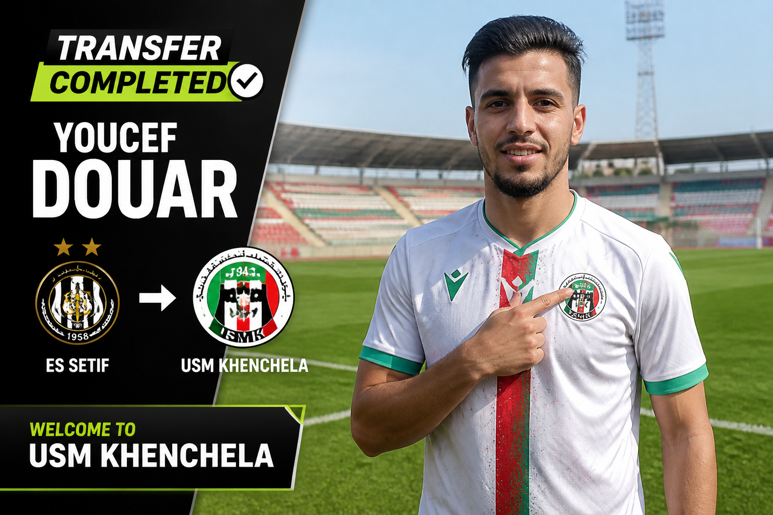 Transfer completed banner: Youcef Douar joining USM Khenchela with club crests and a stadium backdrop. Transfer completed banner: Youcef Douar joining USM Khenchela with club crests and a stadium backdrop.