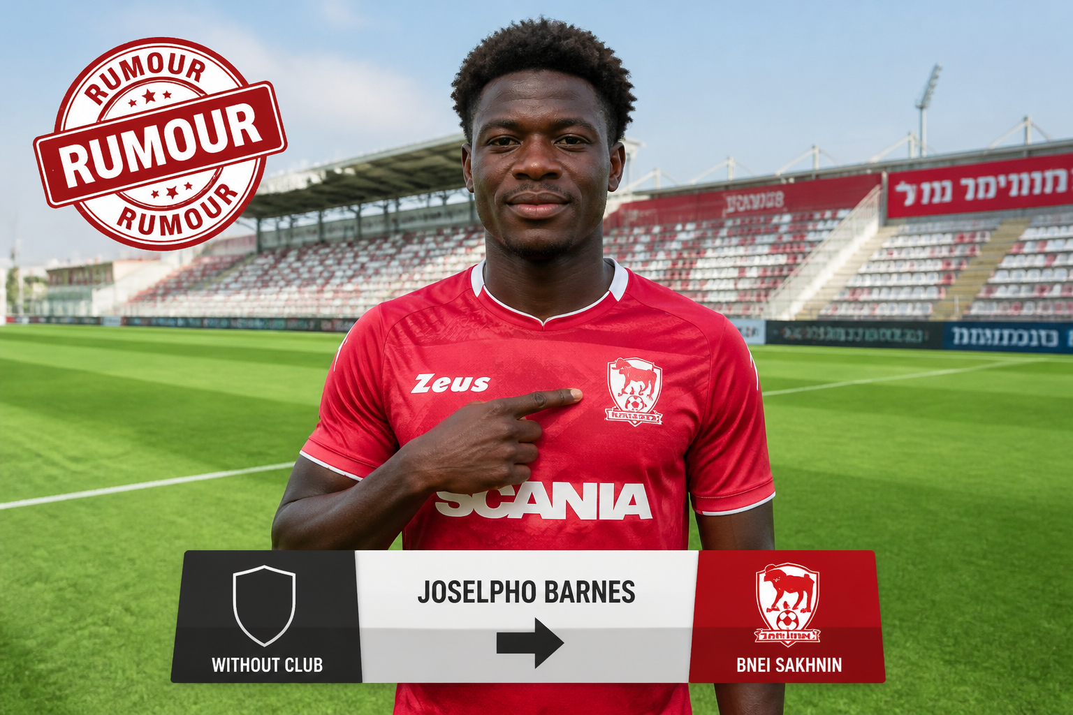 Soccer player in a red kit on a stadium field points to a transfer banner showing 'Without Club' to 'Bnei Sakhnin' with a large 'RUMOUR' stamp. Soccer player in a red kit on a stadium field points to a transfer banner showing 'Without Club' to 'Bnei Sakhnin' with a large 'RUMOUR' stamp.