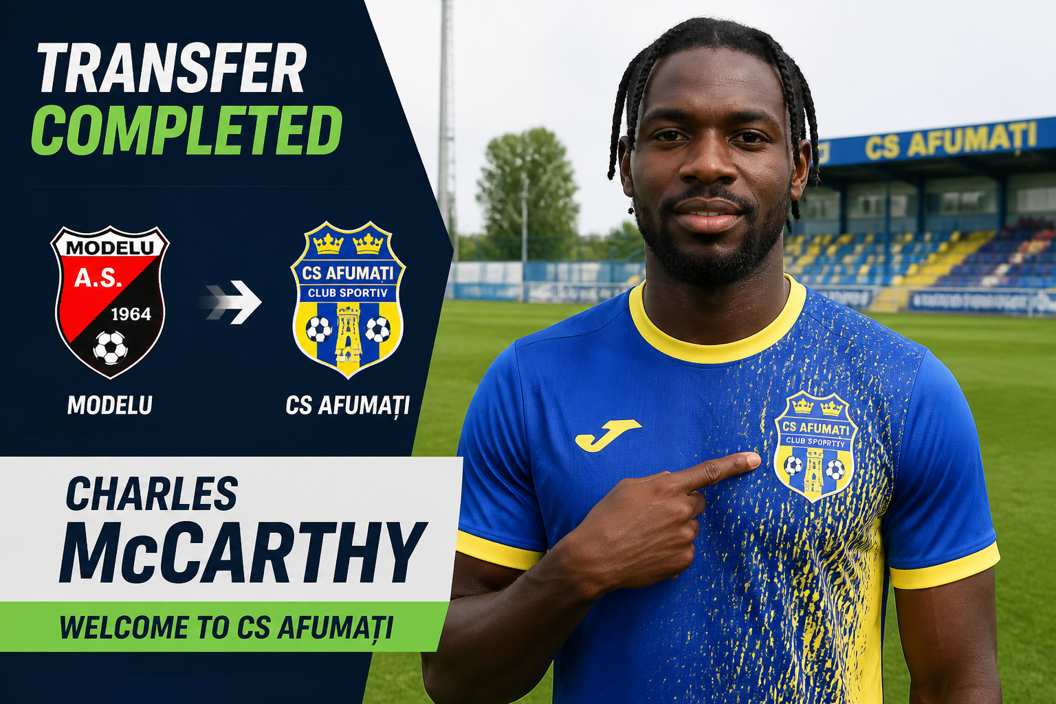 Transfer completed: Charles McCarthy joins CS Afumati, with logos and welcome banner on a stadium backdrop.