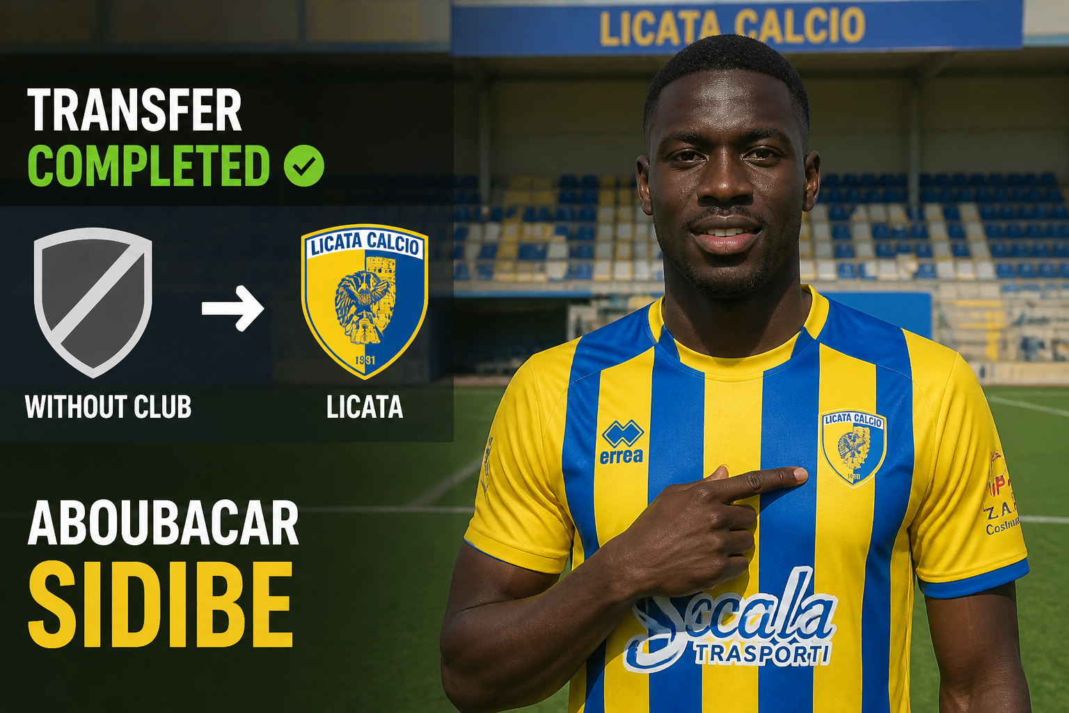 Footballer in blue-and-yellow striped Licata Calcio jersey points to the Licata crest on a transfer-completed banner on the left.
