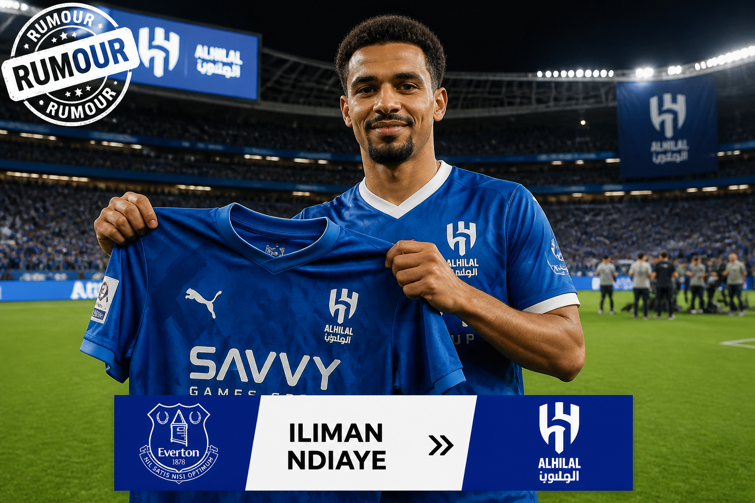 Footballer Iliman Ndiaye in a blue Al Hilal kit holds up a matching blue jersey on a stadium pitch with fans in the stands; bottom graphic shows the Everton crest and his name.
