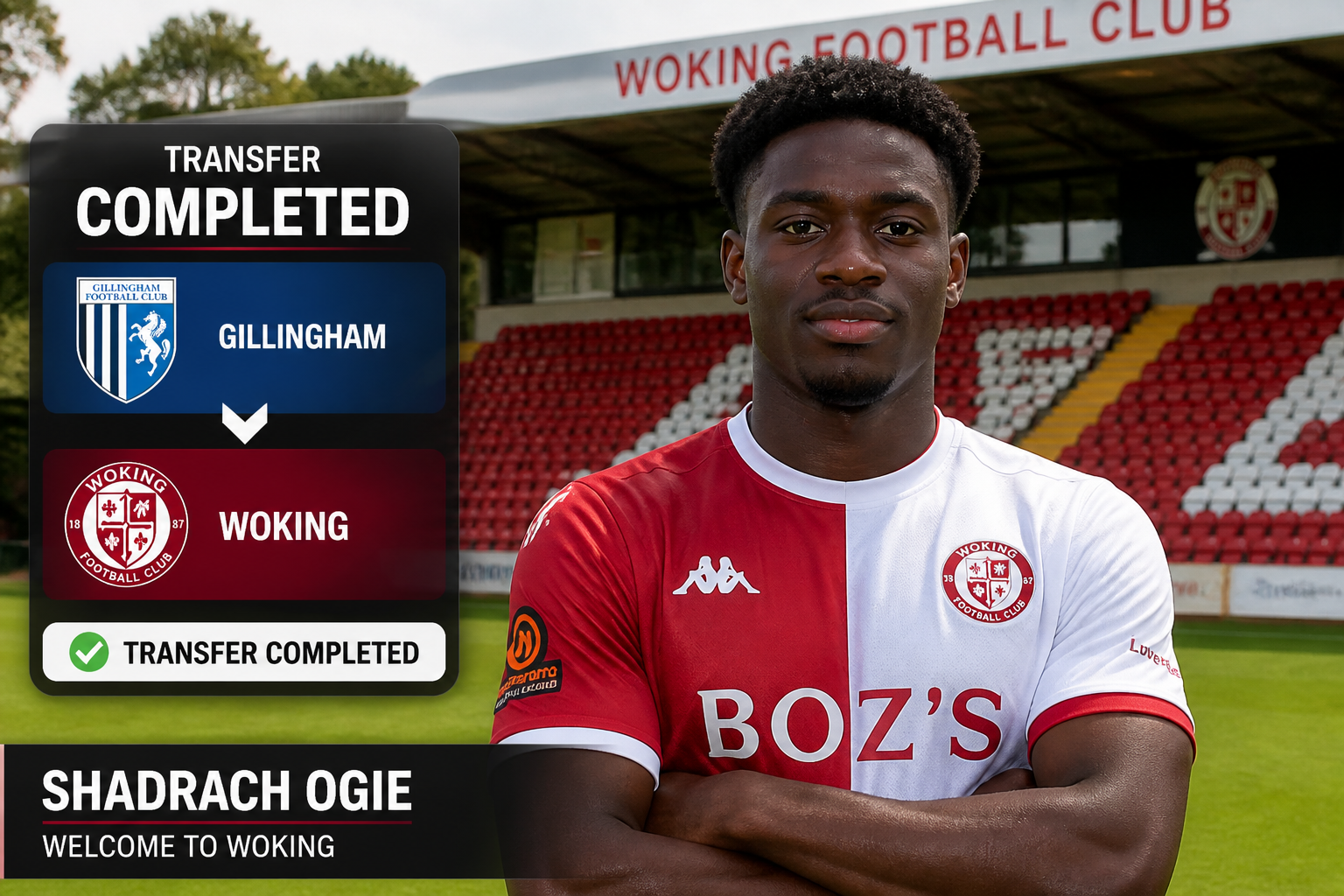Transfer completed: Gillingham to Woking, featuring Shadrach Ogie in Woking FC kit at the stadium Transfer completed: Gillingham to Woking, featuring Shadrach Ogie in Woking FC kit at the stadium