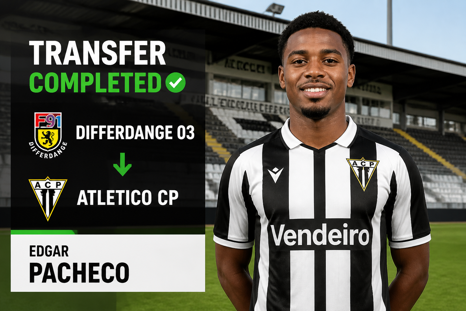 Transfer completed: Edgar Pacheco moves from Differdange 03 to Atlético CP (AC Porto) with team logos shown on left.