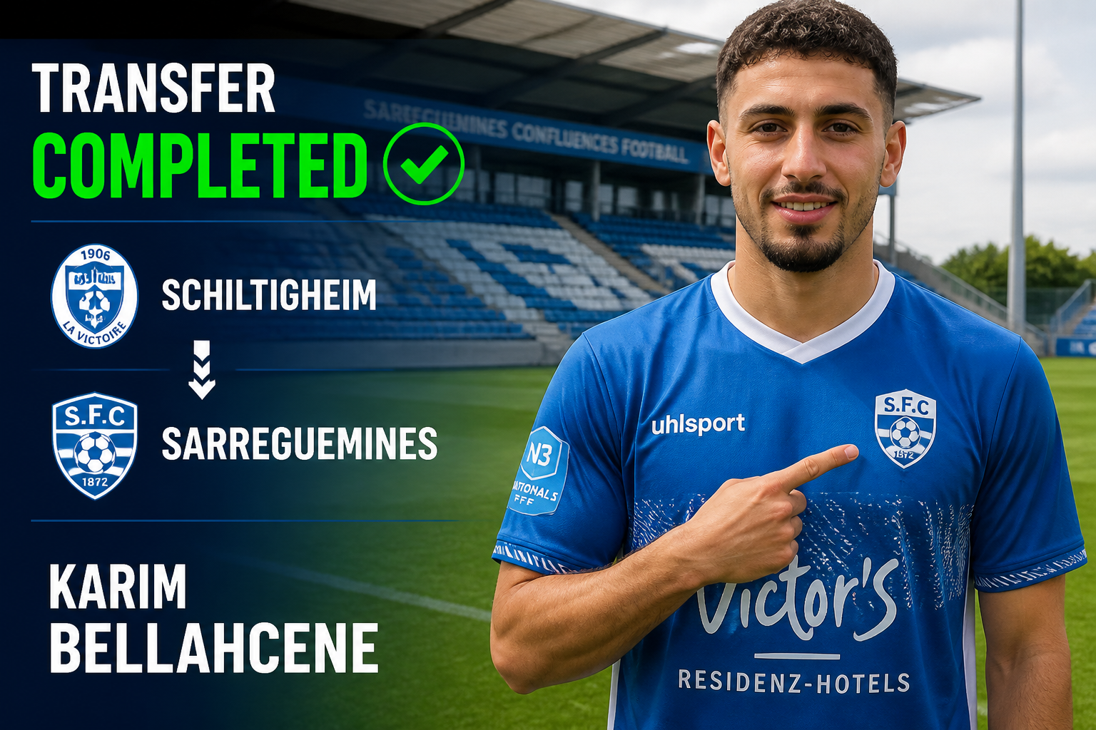 Graphic announcing transfer: Karim Bellahcene to SFC Sarreguemines from Schiltigheim, with club crests and a green checkmark. Graphic announcing transfer: Karim Bellahcene to SFC Sarreguemines from Schiltigheim, with club crests and a green checkmark.