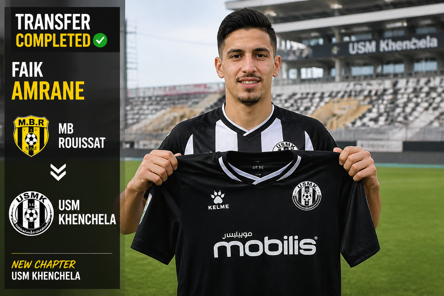 Footballer Faik Amrane poses with the black USM Khenchela jersey on a stadium field, left panel shows 'Transfer Completed' text.