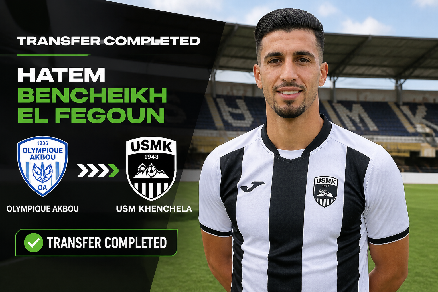 Graphic announcing transfer completed: Olympique Akbou to USM Khenchela with team logos and a smiling player in a black-and-white striped kit on the field