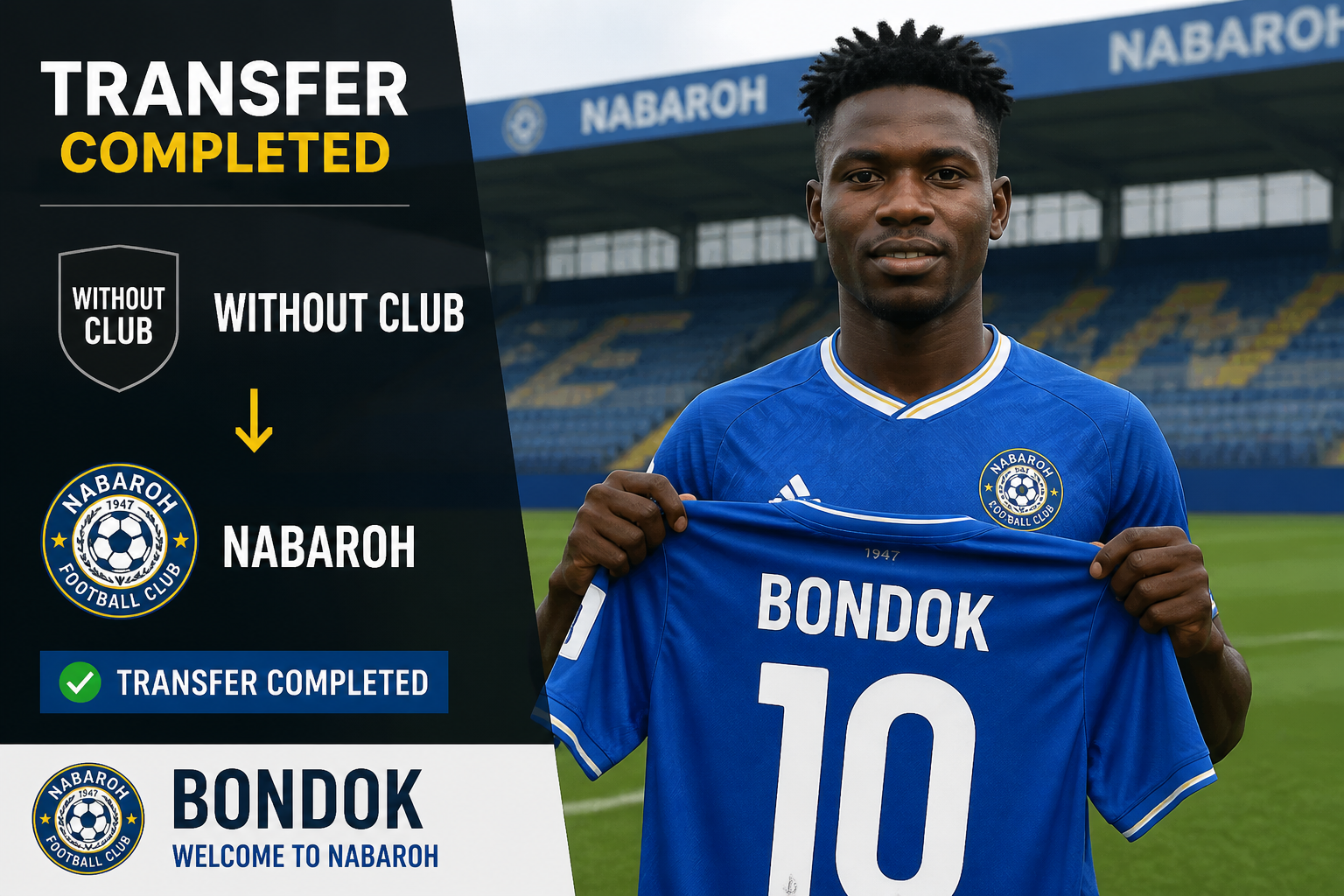Graphic announcing transfer completed: Bonddok joins NabaroH Football Club. A player in blue holds up his new jersey, number 10, at a stadium with NabaroH branding visible.