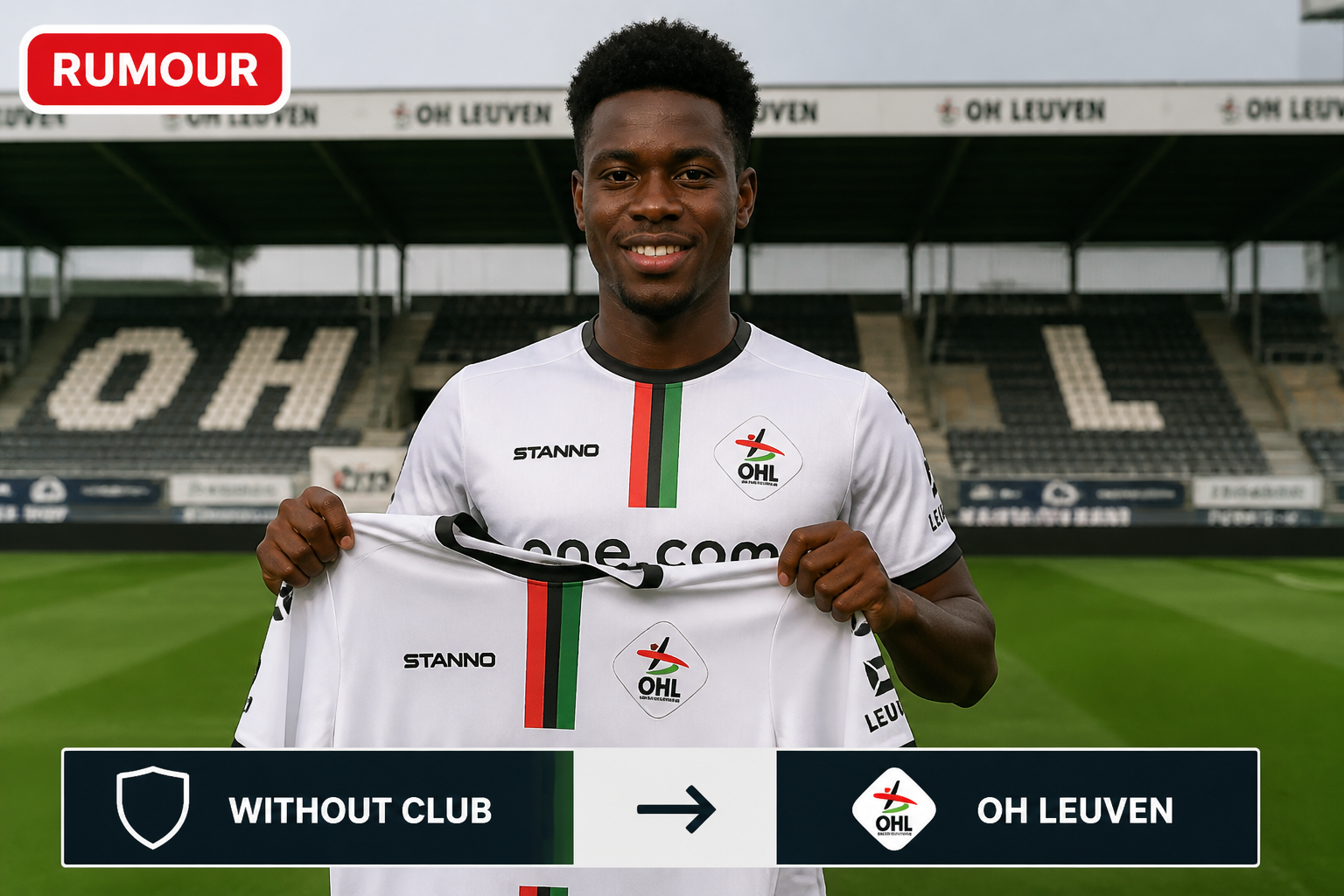 Footballer in a stadium holds up a white OH Leuven jersey with a 'WITHOUT CLUB' panel and club logo, indicating a transfer/rumour. Footballer in a stadium holds up a white OH Leuven jersey with a 'WITHOUT CLUB' panel and club logo, indicating a transfer/rumour.