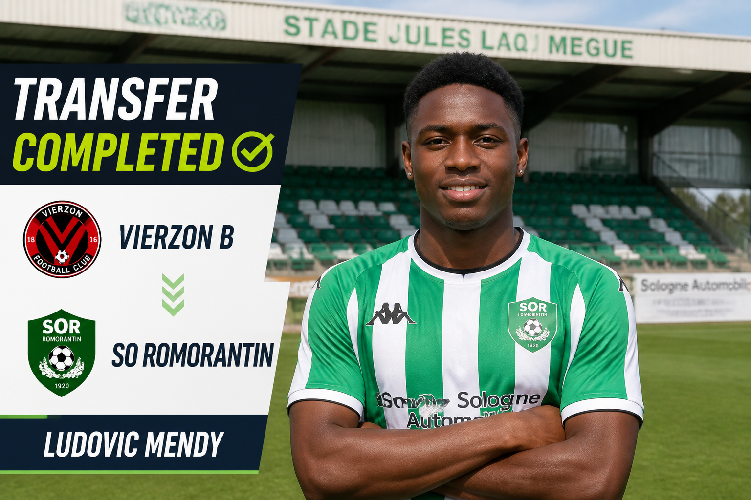 Transfer completed: Ludovic Mendy joins SO Romorantin, with club logos on left and the player in a green-white kit on the right. Transfer completed: Ludovic Mendy joins SO Romorantin, with club logos on left and the player in a green-white kit on the right.