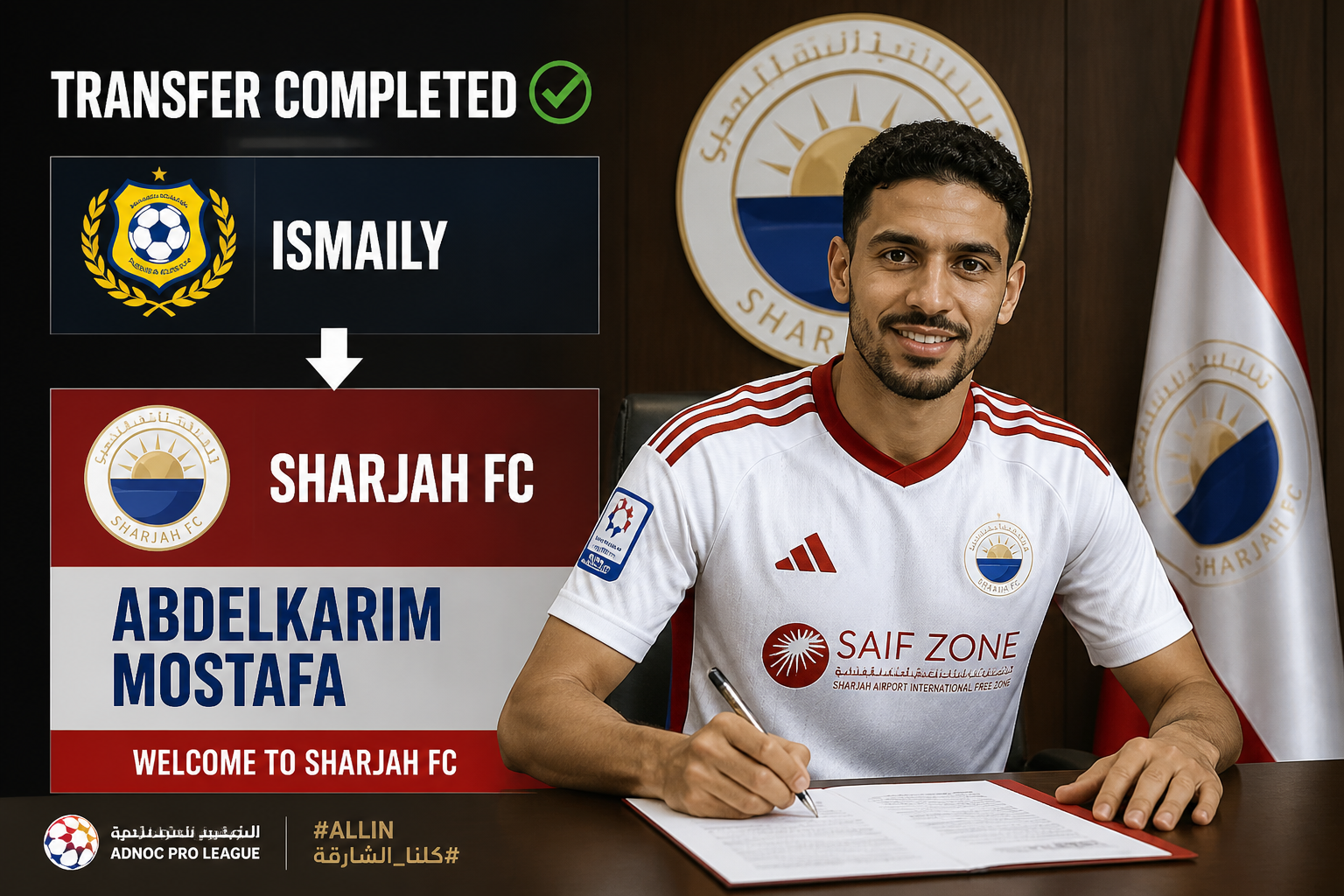 Transfer completed: Abdelkarim Mostafa signs with Sharjah FC, banner shows welcome message and logos while he signs a contract.
