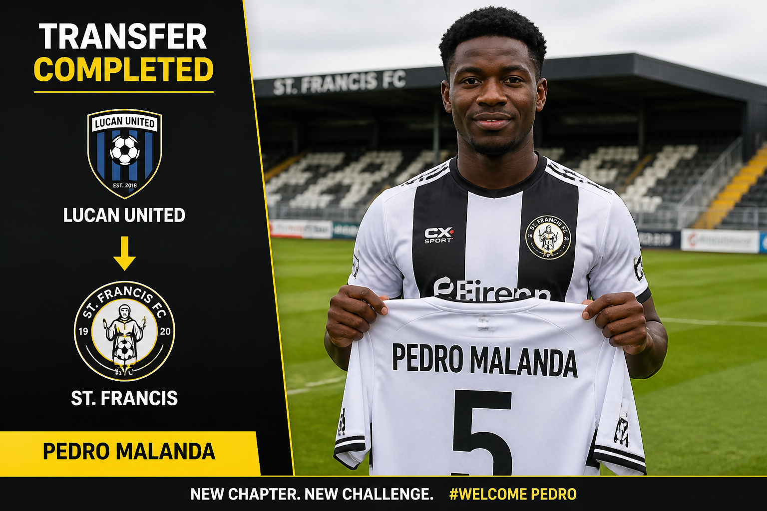Transfer completed: Pedro Malanda joins St. Francis FC from Lucan United, holding a white jersey with his name and number 5 on the pitch.