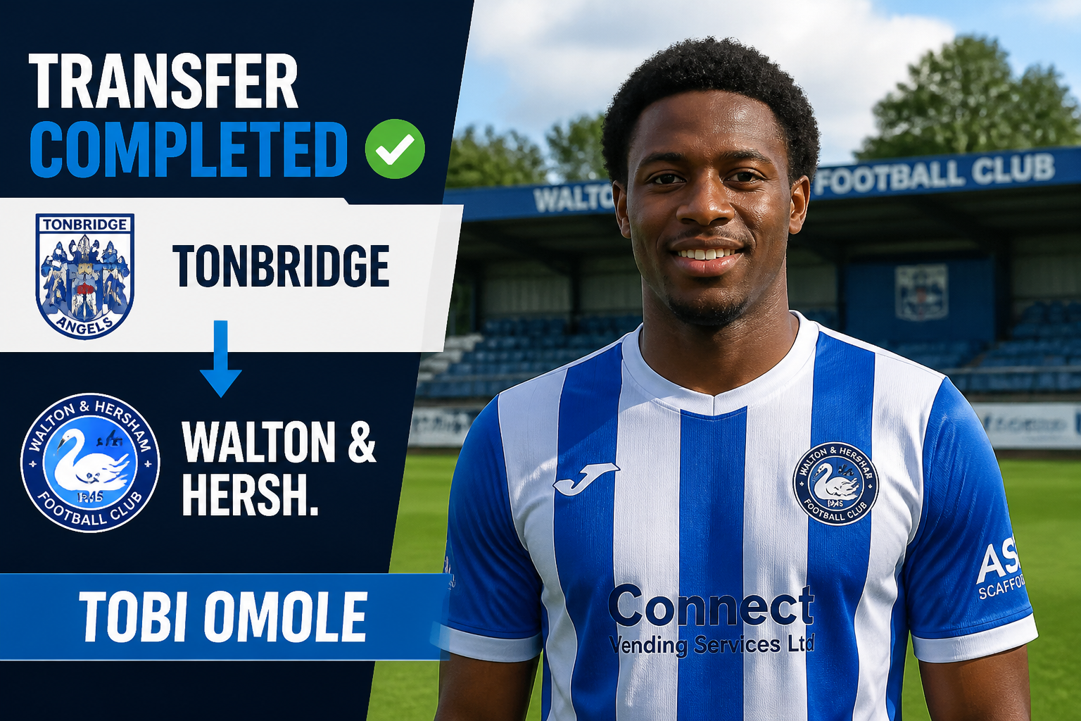Transfer completed graphic: Tonbridge Angels to Walton & Hersham with a smiling player in blue-and-white striped kit.