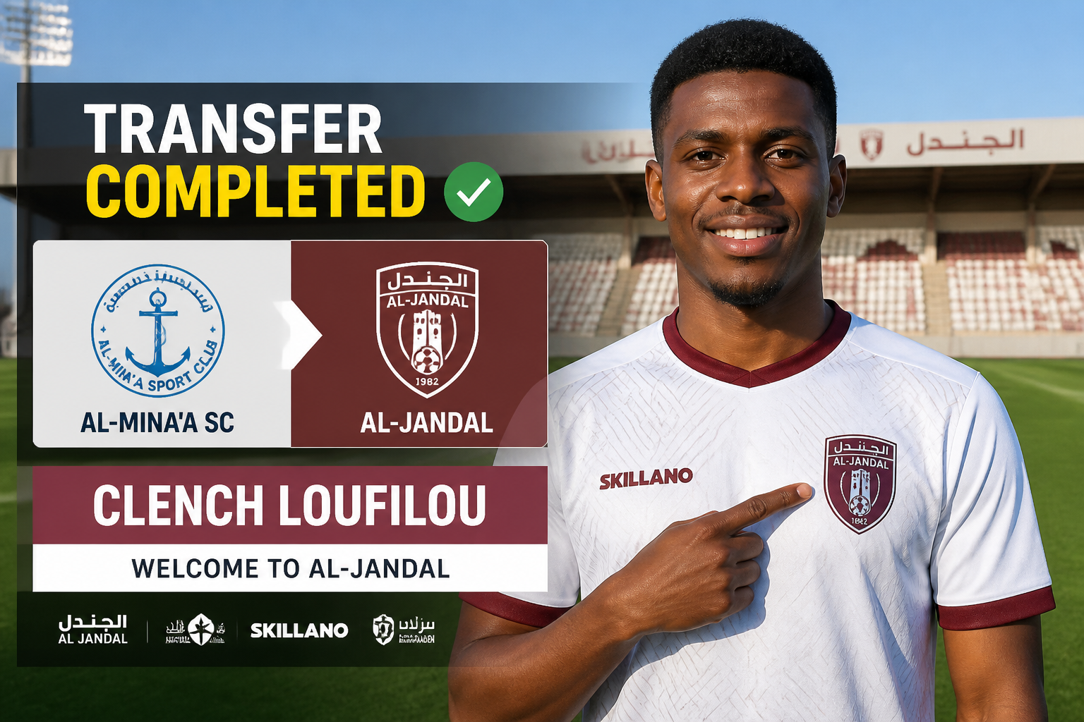 Transfer completed: Clench Loufilou welcomed to Al-Jandal, with club crests and welcome banner.