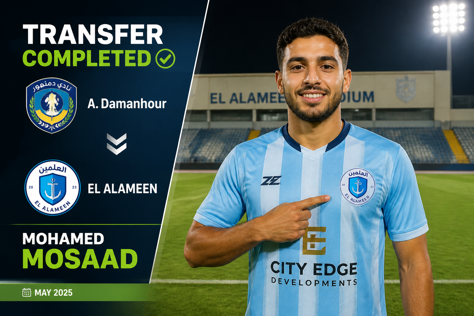 Announcement banner: Transfer completed for Mohamed Mosaad to El Alameen, showing club crests, and a smiling player in a blue striped jersey pointing to the badge (May 2025).