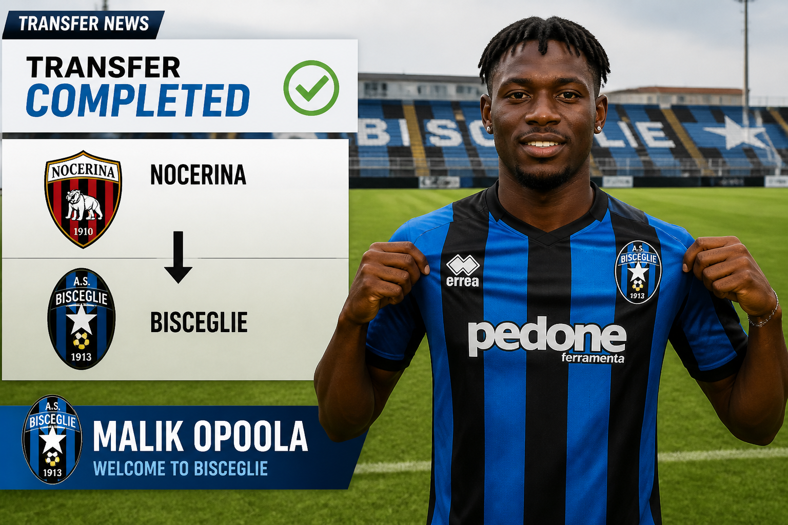Footballer Malik Opoola poses in a Bisceglie kit beside a 'Transfer Completed' banner and club logos (Nocerina to Bisceglie).